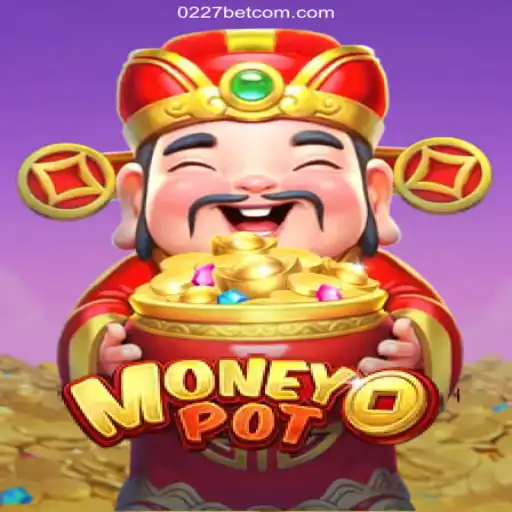 Exploring MoneyPot: The Premier Betting Platform from 0227bet.com